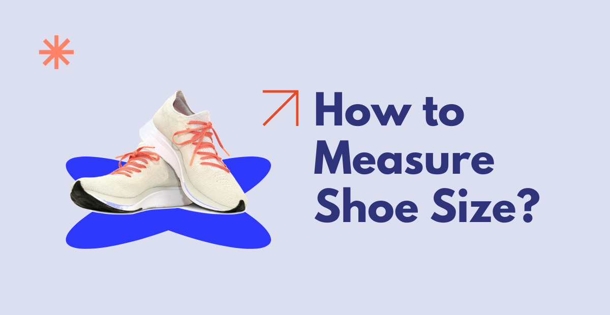 How to Measure Shoe Size Accurately at Home: A Complete Guide