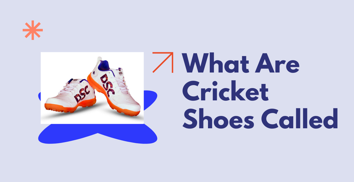 What Are Cricket Shoes Called? A Complete Guide to Cricket Footwear